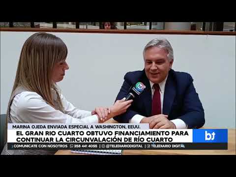 Desde Washington: Llaryora confirma financiamiento internacional para la circunvalación de Río Iv