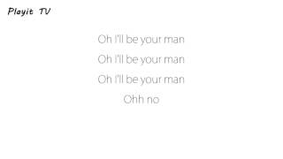 I'll Be Your Man - Passenger (Lyrics)