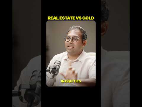 Gold vs Stocks vs Real Estate?