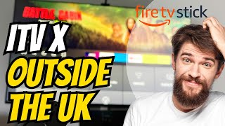 How to add ITVX to Your Amazon Firestick When Outside the UK