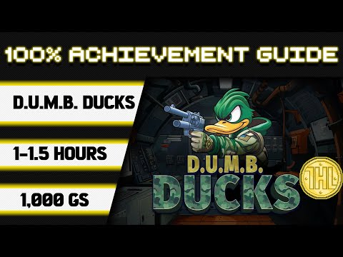 D.U.M.B. Ducks 100% Achievement Walkthrough * 1000GS in 1-1.5 Hours *