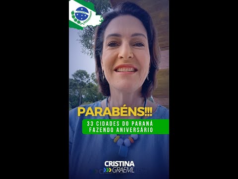 33 cidades do Paraná fazendo aniversário!