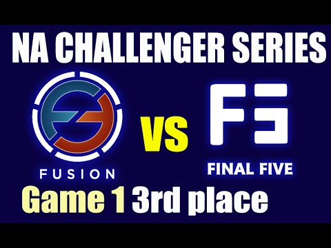 Fusion vs Final Five | Game 1 for 3rd place S5 NACS Spring 2015 | FSN vs F5 G1 3 place VOD