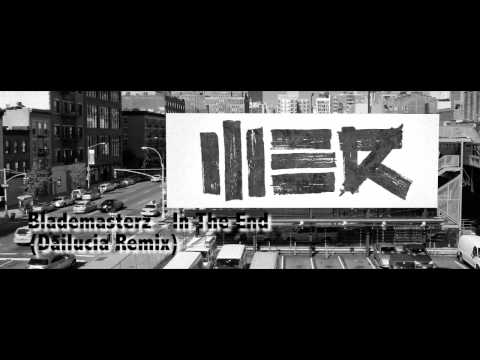 Blademasterz - In The End (Dailucia Remix)