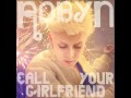 Robyn - Call Your Girlfriend ( Sultan & Ned ...