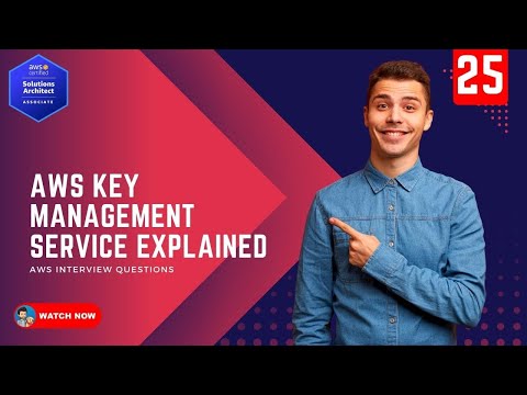 25  AWS Interview Questions - What is AWS KMS Key Management Service and How does it work