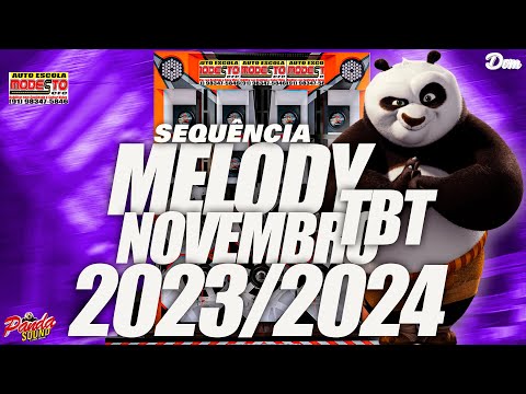 ⚡SET MELODY 2023🔋2024 - TBT (DECLARAÇÃO) NOVEMBRO - O PANDA SOUND