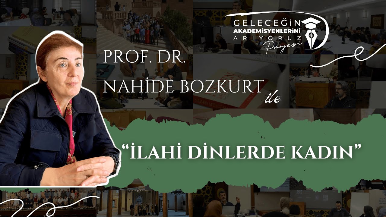 İlahi Dinlerde Kadın | Prof. Dr. Nahide BOZKURT
