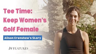 Tee Time: Keep Women's Golf Female feat. Alison Crenshaw [Ep. 5]