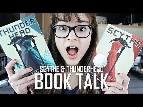 SCYTHE & THUNDERHEAD || Book Talk