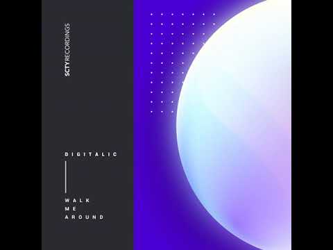 Digitalic - Walk Me Around (Jack Sinclair Dub Remix)