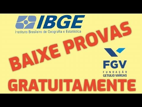 BAIXAR PROVAS da FGV de GRAÇA...do IBGE e outras e TREINAR por QUESTÕES.