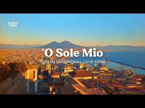 'O Sole Mio ☀️ 1950s Naples Morning | Traditional Italian Love Songs & Romance