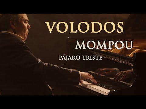 This Brought Me to the Edge of Tears... VOLODOS plays Mompou: Pájaro Triste