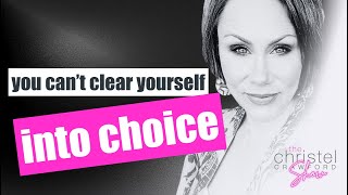 S1 E49: You Can’t Clear Yourself Into Choice