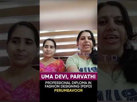 Uma Devi & Paravathi, Fashion Designing Students, Share Their Experience at GITD