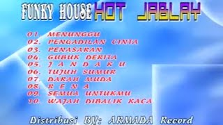 Download lagu FUNKY HOUSE HOT JABLAY NONSTOP VOL.1 mp3 Download lagu FUNKY HOUSE HOT JABLAY NONSTOP VOL.1 mp3