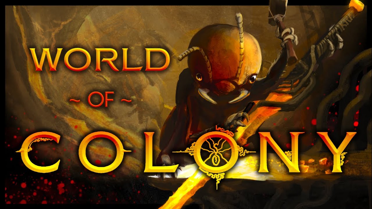 Welcome to the World of Colony