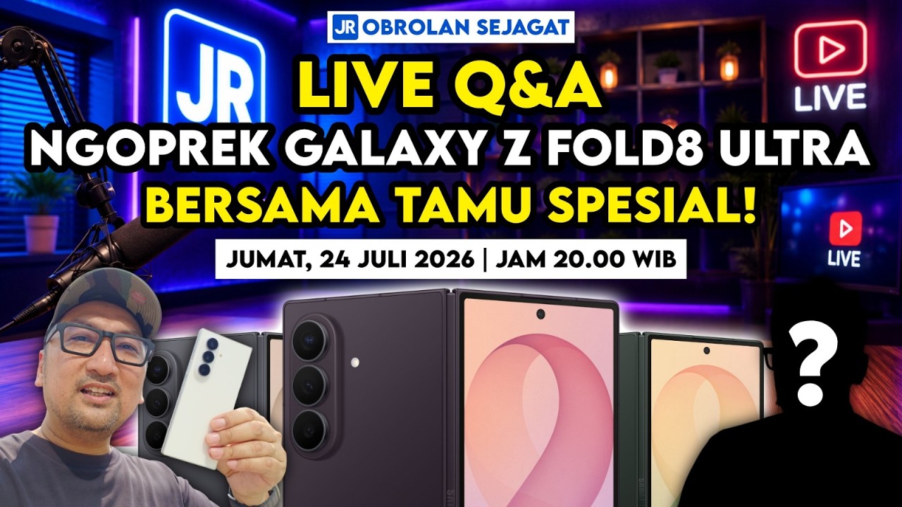 Live Q&A - Ngoprek Galaxy Z Fold8 Ultra!