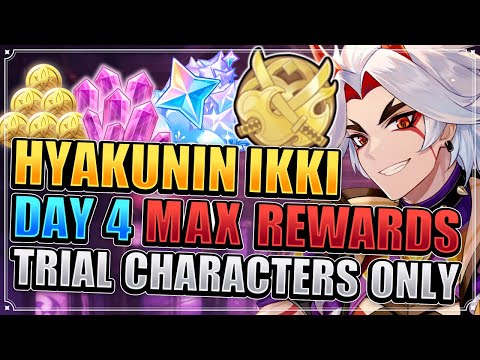 Hyakunin Ikki Day 4 Guide (TRIAL CHARACTERS ONLY FULL REWARDS) Genshin Impact Patch 2.5 Extreme x4