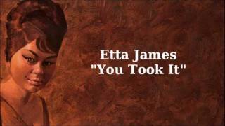 You Took It ~ Etta James