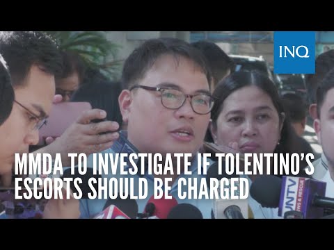 MMDA to investigate if Tolentino’s escorts should be charged