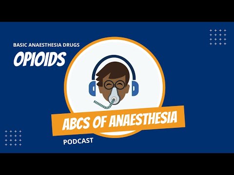 Basic Anaesthesia Drugs - Opioids