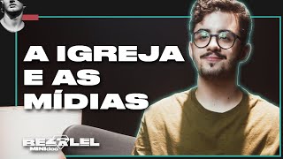 A igreja e as mídias - BEZALEL (MINIdoc)