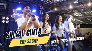 Download lagu SINYAL CINTA - EGY SAGAY X ENJOYMUSIC LIVE AT TERAS SOROJAKEUN mp3