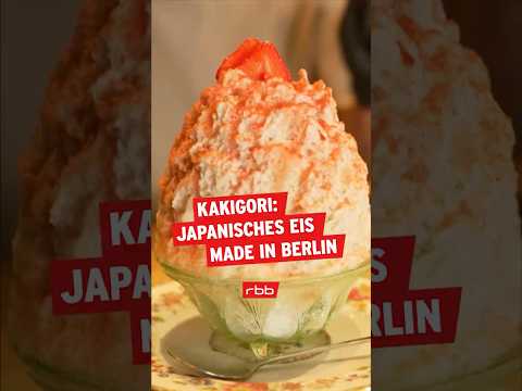 Japanisches Eis in Berlin: Kakigori
