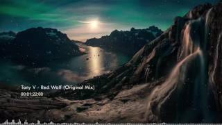 HIT 2016 - Tony V - Red Wolf (Original Mix)