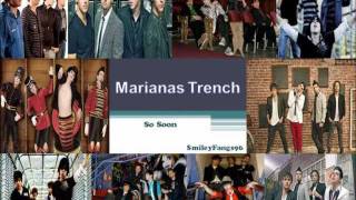 Marianas Trench: So Soon