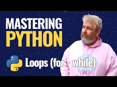 Python Loops Deep Dive: Master for and while