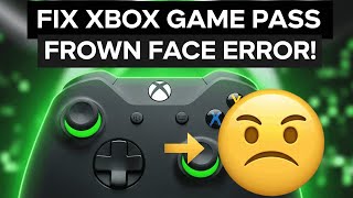 Xbox App 😕 Frown Face Error FIX — Step‑By‑Step Troubleshooting Tutorial By HAVOK