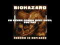 Biohazard - Vengeance Is Mine (w/ lyric) 