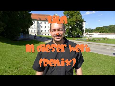 Liun - In dieser Welt (Remix / Lyrics in der Beschreibung)