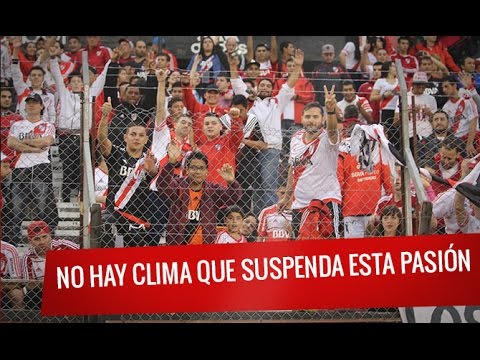 "River vs Quilmes: No hay clima que suspenda esta pasión" Barra: Los Borrachos del Tablón • Club: River Plate