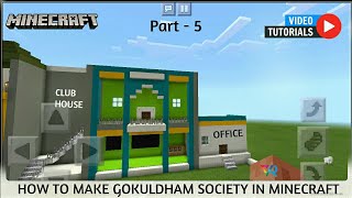 Tutorial - How to make Gokuldham Society in Minecr