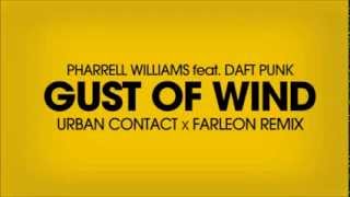 Pharrell Williams (feat. Daft Punk) - Gust Of Wind (Urban Contact x Farleon Remix)