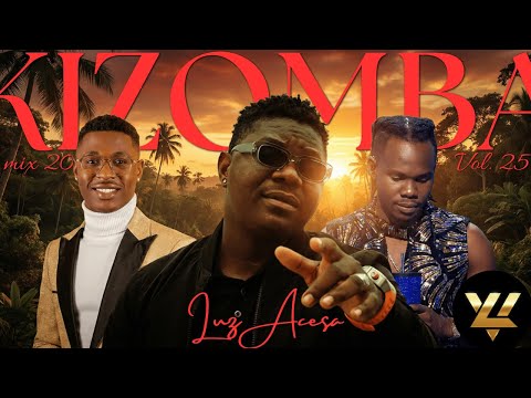 Kizomba Mix 2025 Vol. 25 🔥💞 (Luz Acesa) | Príncipe Zuadas, Filho do Zua, Anderson Mário & Mais