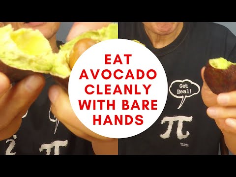 Eat Avocado Cleanly With Bare Hands Without Knife, Spoon or Paper Towel