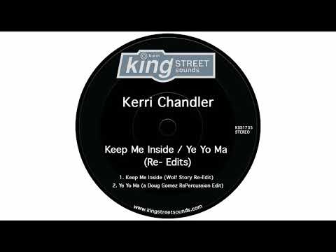 Kerri Chandler - Keep Me Inside (Wolf Story Re Edit)