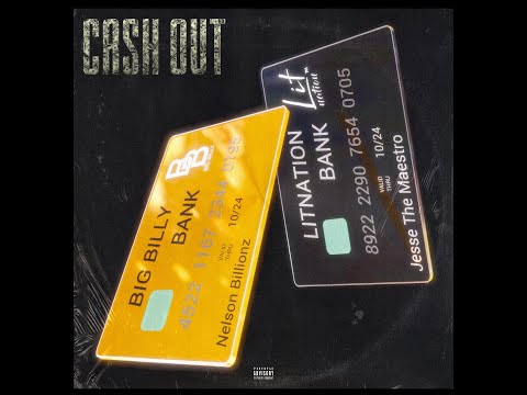 Nelson Billionz - Cash Out [ft Jesse The Maestro]
