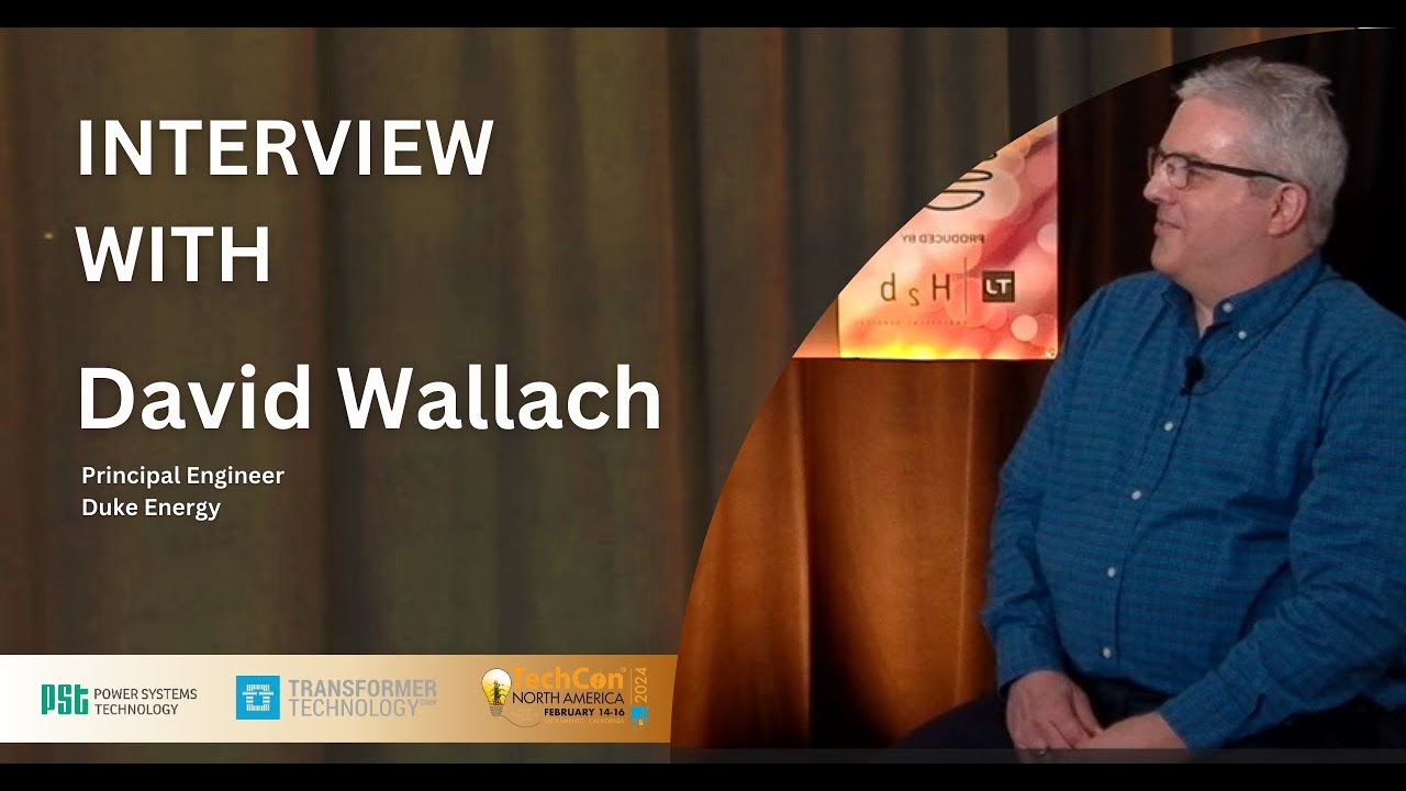 Interview with David Wallach, Principal Engineer, Duke Energy