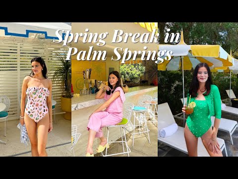 VLOG | spring break in palm springs, california the parker hotel