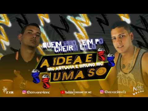 MC ASTUCIA E BRUNO MC -QUEM NAO PO TEM CHIRA-MUSICA NOVA 2018