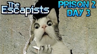 The Escapist - Prison 2 - Day 3 - Give Me Wood!