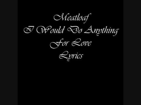 Meat Loaf I Would Do Anything For Love Lyrics