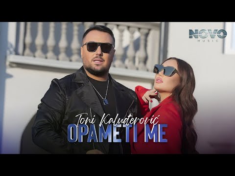 TONI KALUDJEROVIC - OPAMETI ME (OFFICIAL VIDEO)