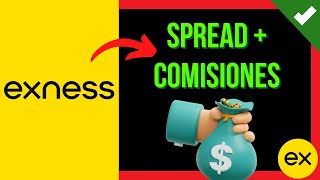 ✔️💲 EXNESS SPREAD y COMISIONES 💲